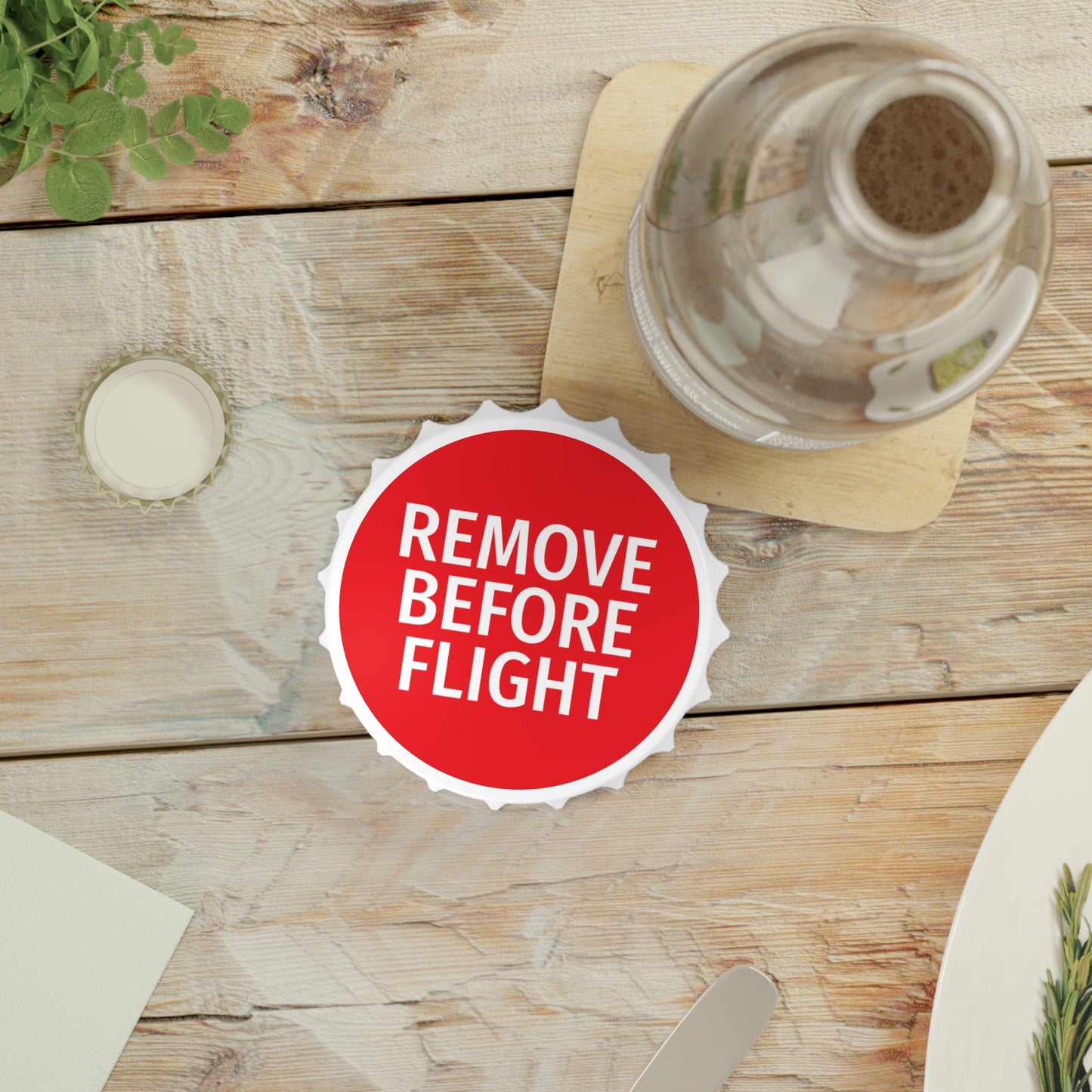 Remove Before Flight Bottle Opener