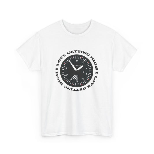 "I Love Getting High" Altimeter Heavy Cotton Tee