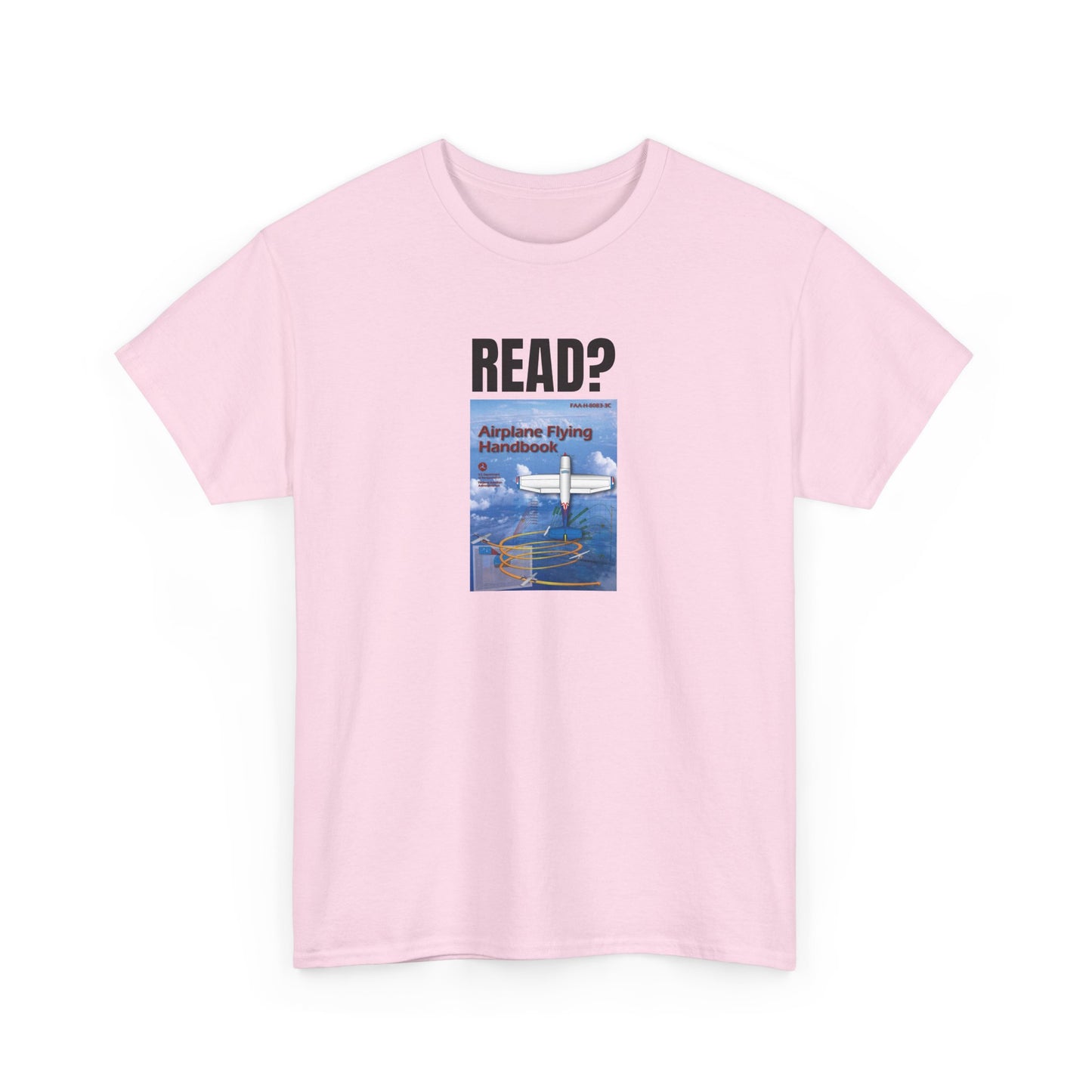 Read? Airplane Flying Handbook Heavy Cotton Tee