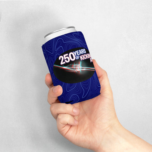 "250 Years of Kicking Ass" Limited Edition Can Coozie