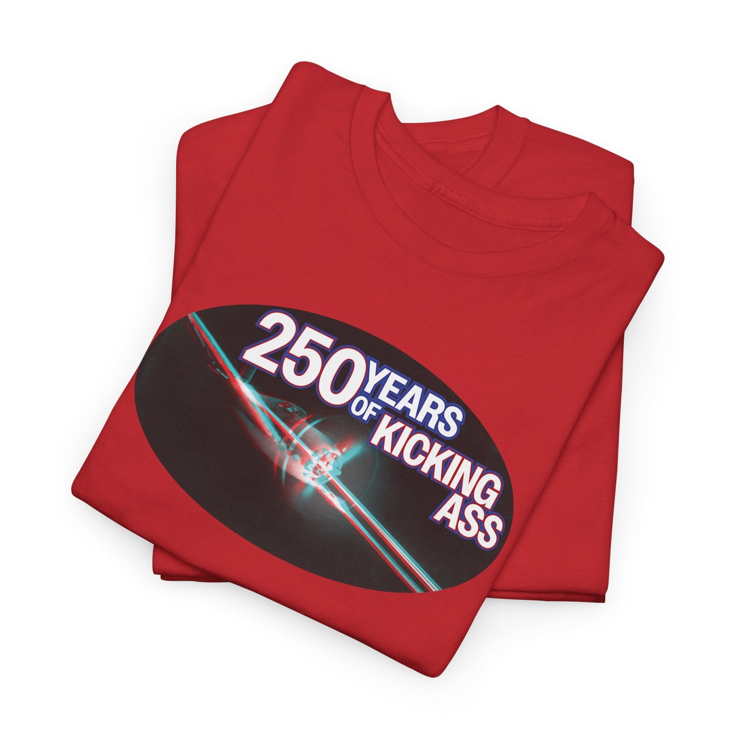 "250 Years of Kicking Ass" Limited Edition Tee