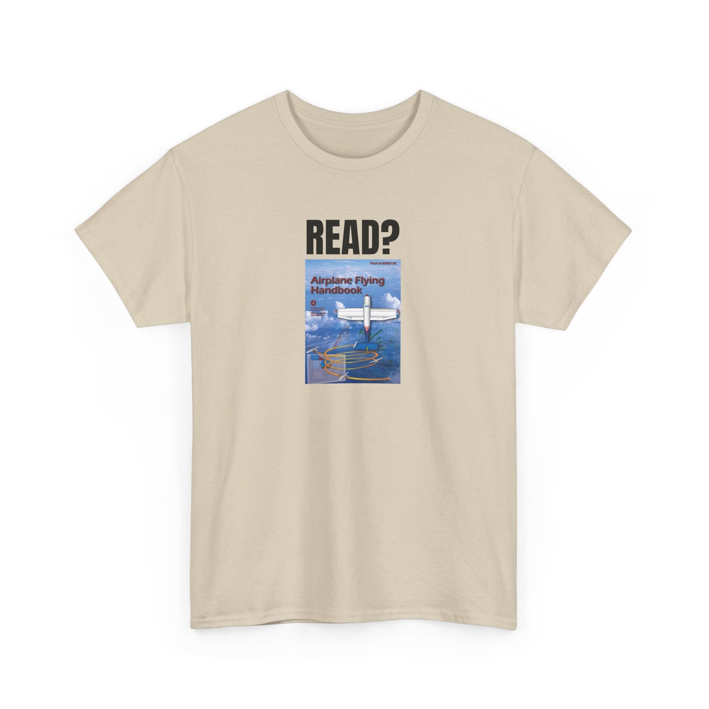 Read? Airplane Flying Handbook Heavy Cotton Tee