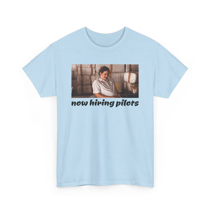 Now Hiring Pilots Heavy Cotton Tee