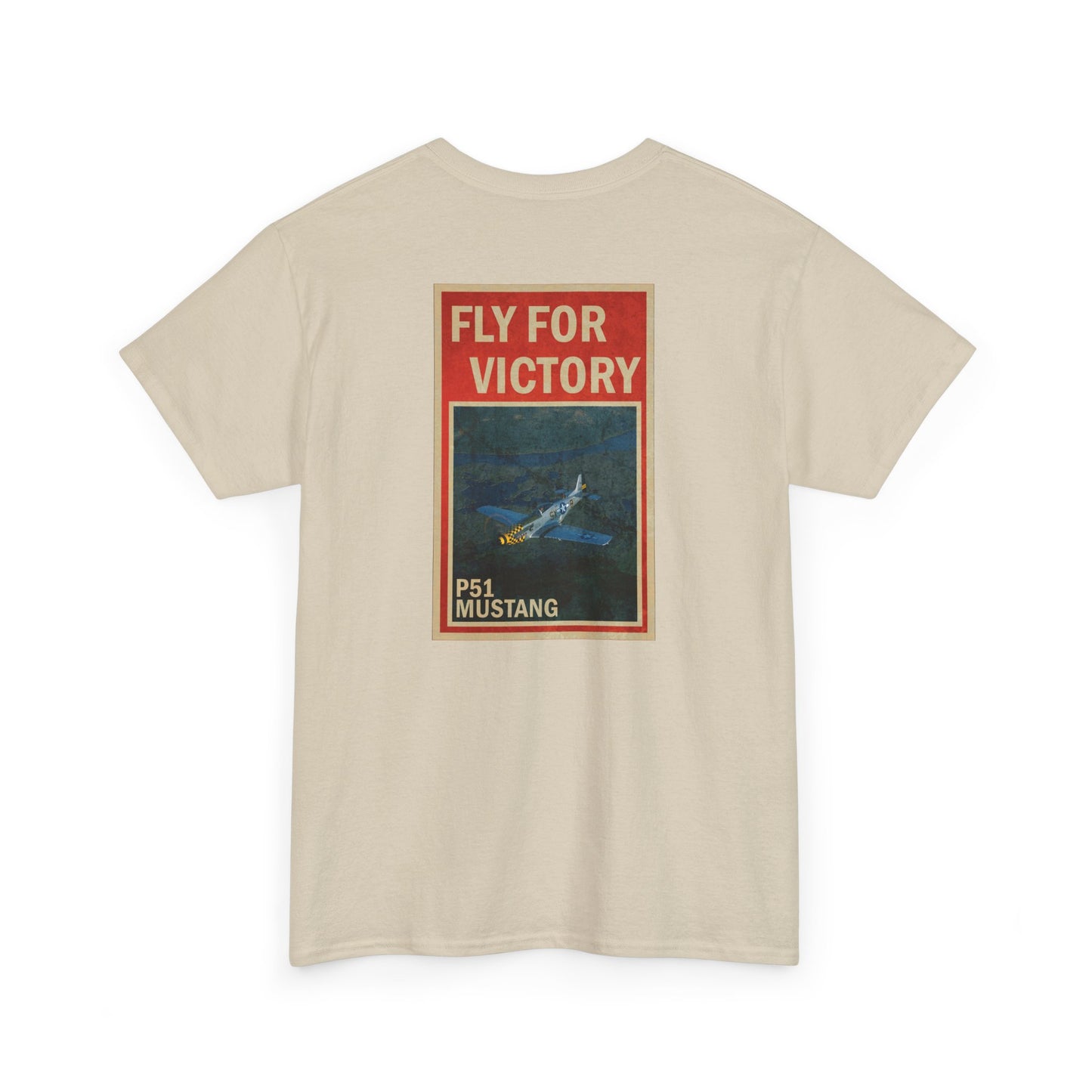 P-51 Mustang "Fly For Victory" Heavy Cotton Tee