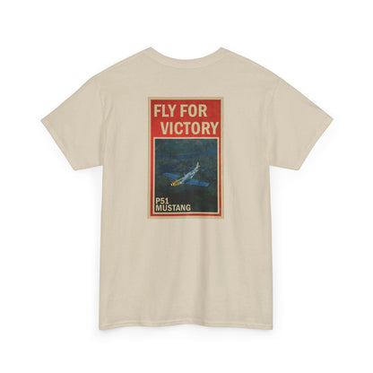 P-51 Mustang "Fly For Victory" Heavy Cotton Tee