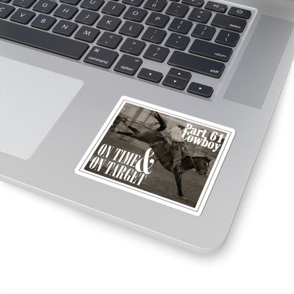 Part 61 Cowboy Rodeo (On Time & Target) Sticker — Limited Edition + 75 Bonus Entries