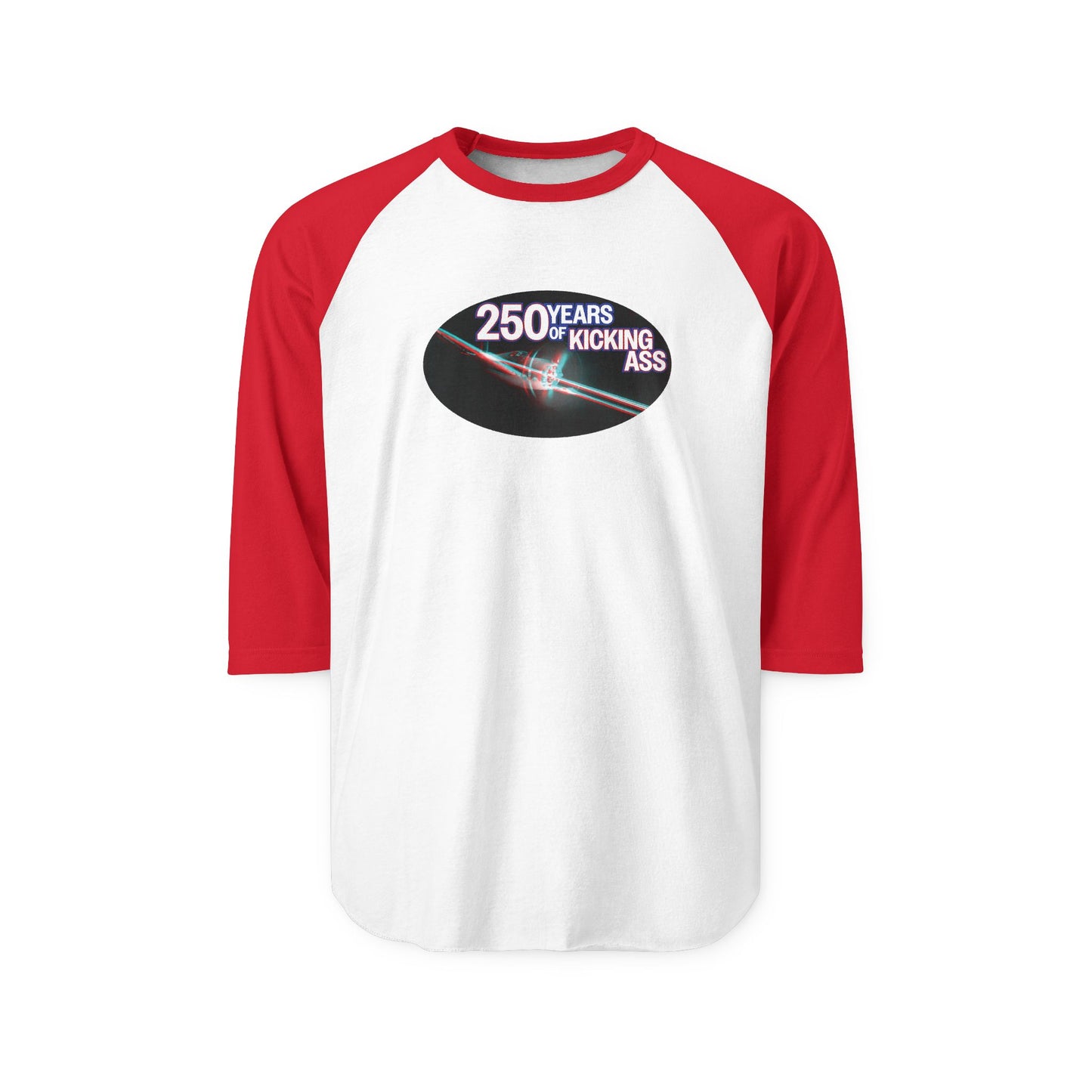 "250 Years of Kicking Ass" Limited Edition Baseball Tee