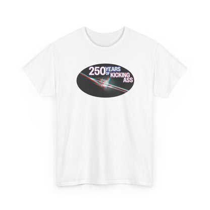 "250 Years of Kicking Ass" Limited Edition Tee
