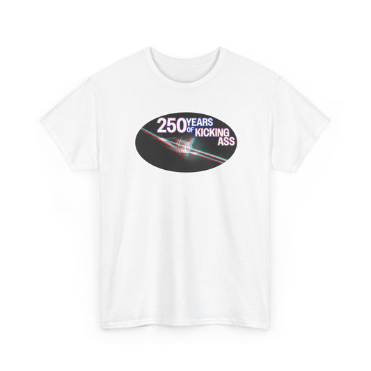 "250 Years of Kicking Ass" Limited Edition Tee