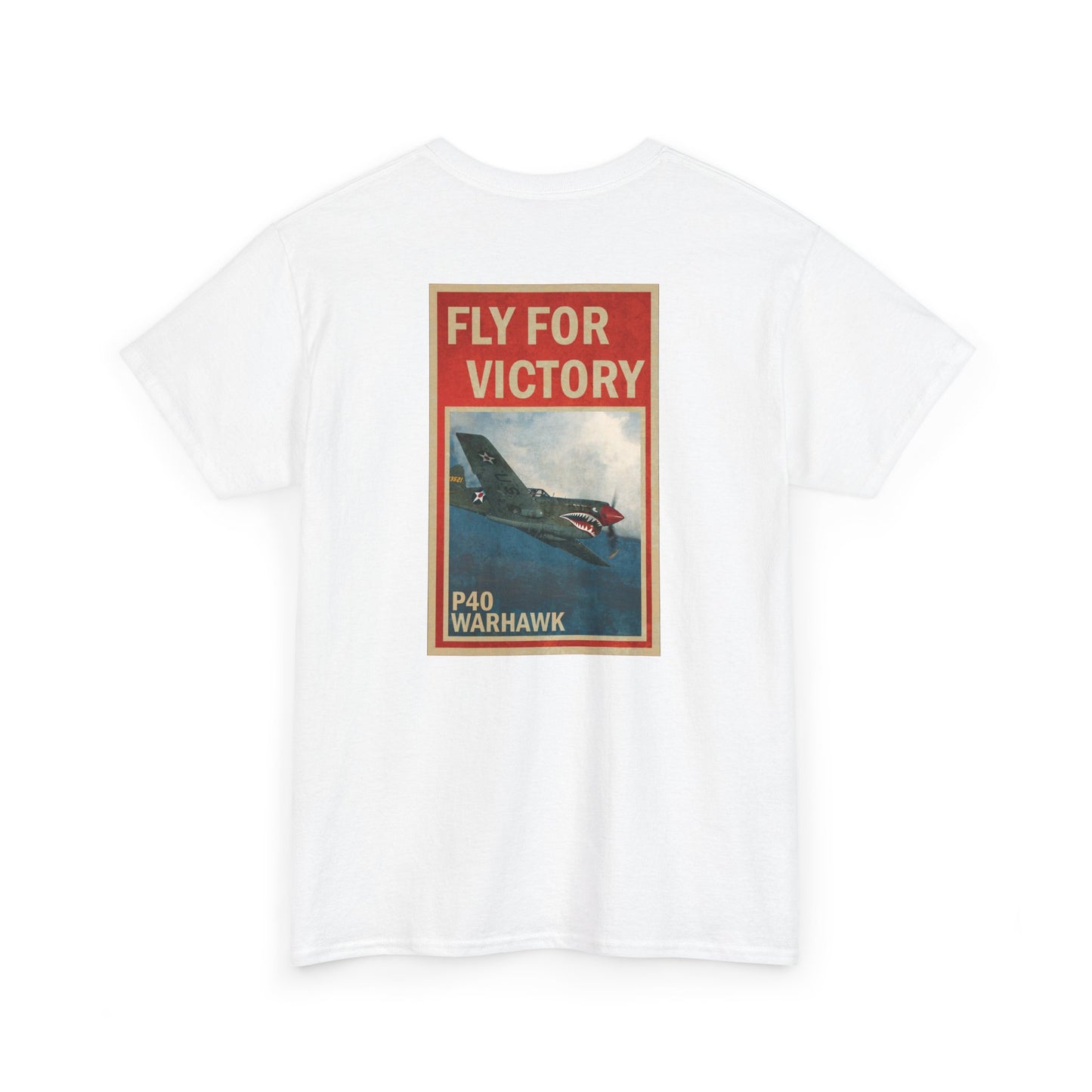 P40 Warhawk "Fly For Victory" Heavy Cotton Tee