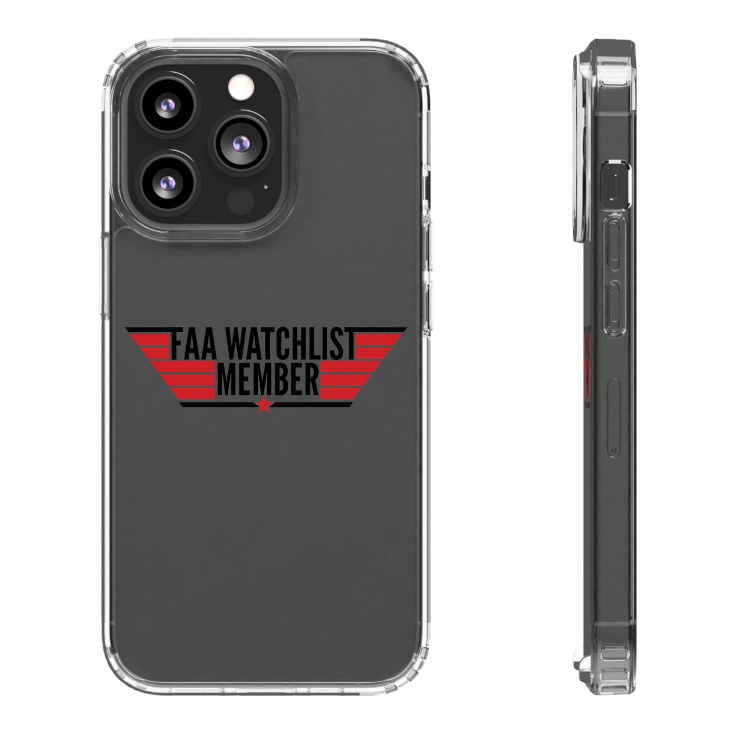 FAA Watchlist Member Clear Phone Case