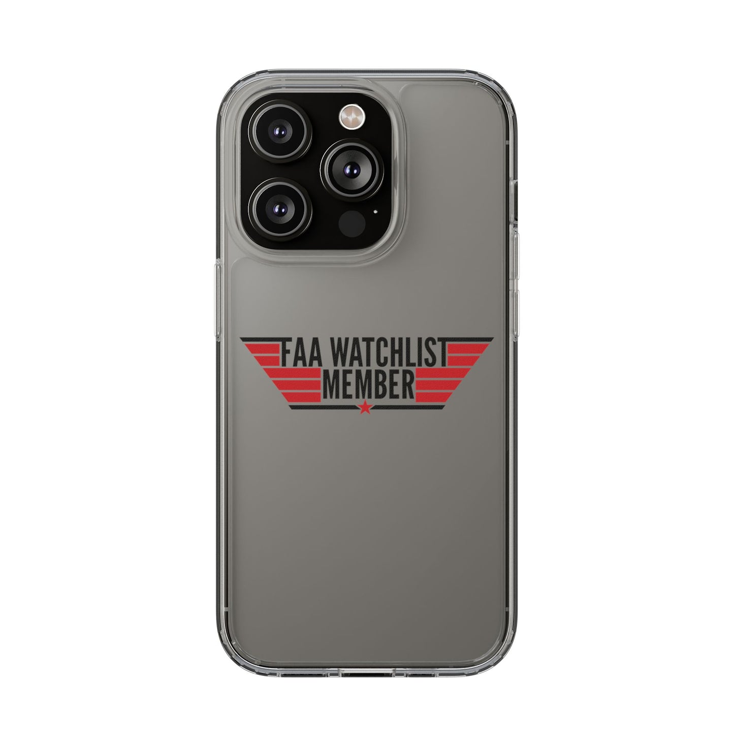 FAA Watchlist Member Clear Phone Case