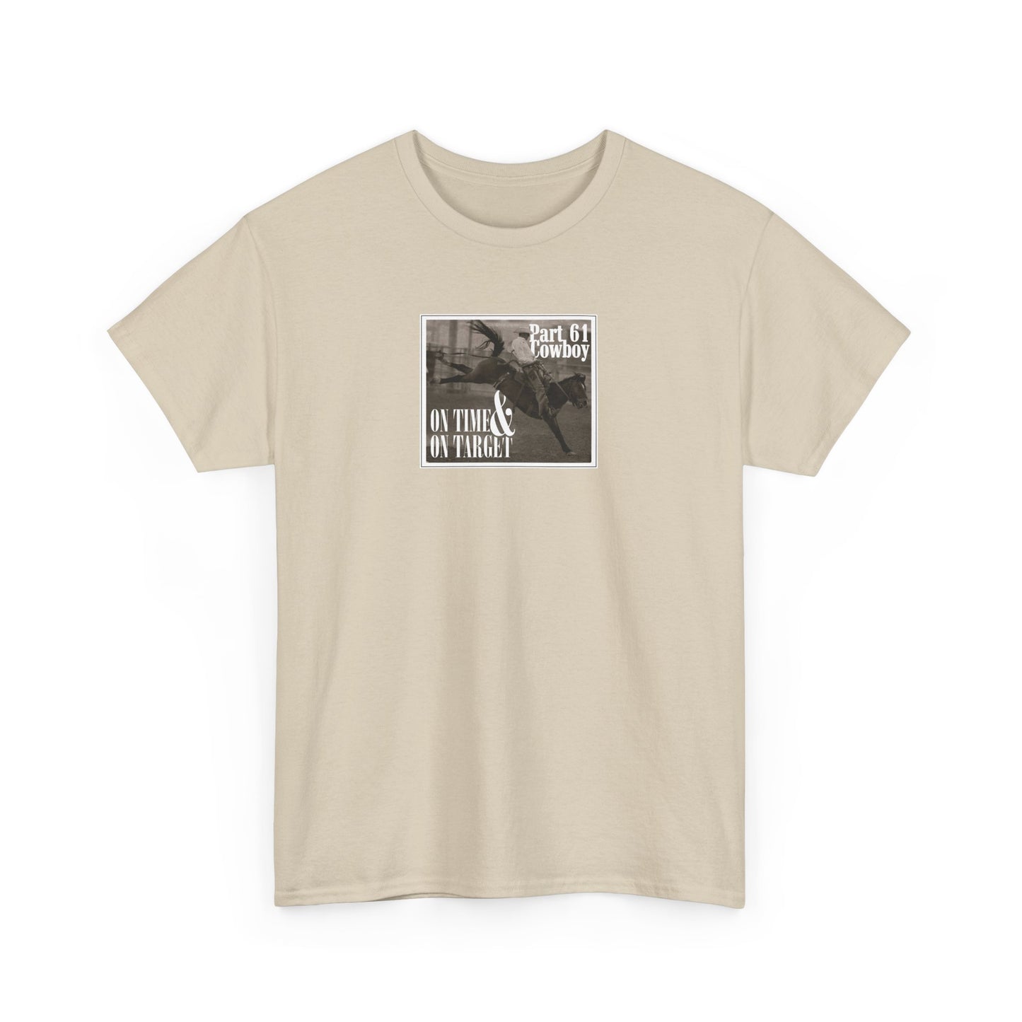 "On Time & On Target" Heavy Cotton Tee