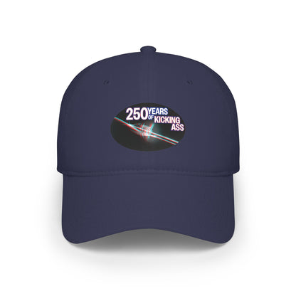 "250 Years of Kicking Ass" Limited Edition Baseball Cap