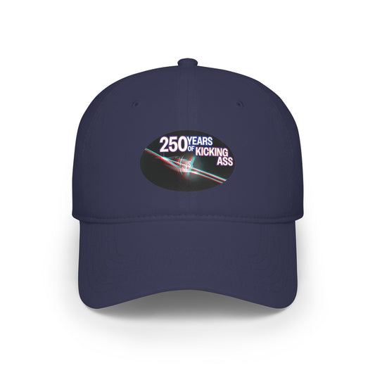 "250 Years of Kicking Ass" Limited Edition Baseball Cap