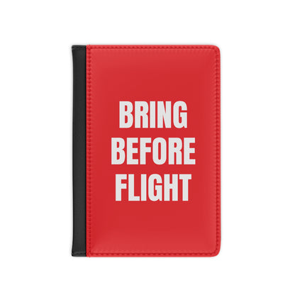 "Bring Before Flight" Passport Cover