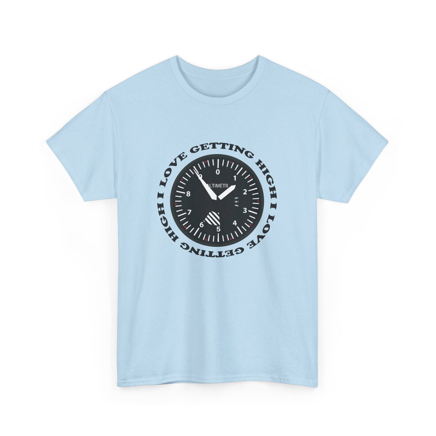"I Love Getting High" Altimeter Heavy Cotton Tee