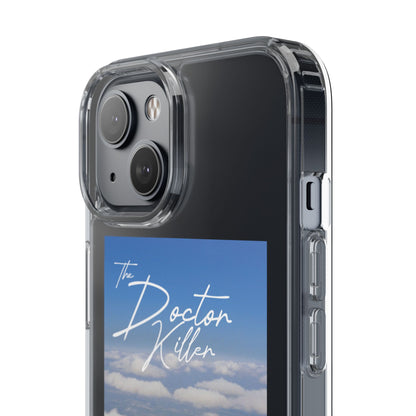 Doctor Killer Clear Phone Case