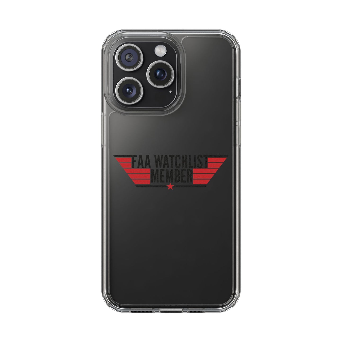 FAA Watchlist Member Clear Phone Case