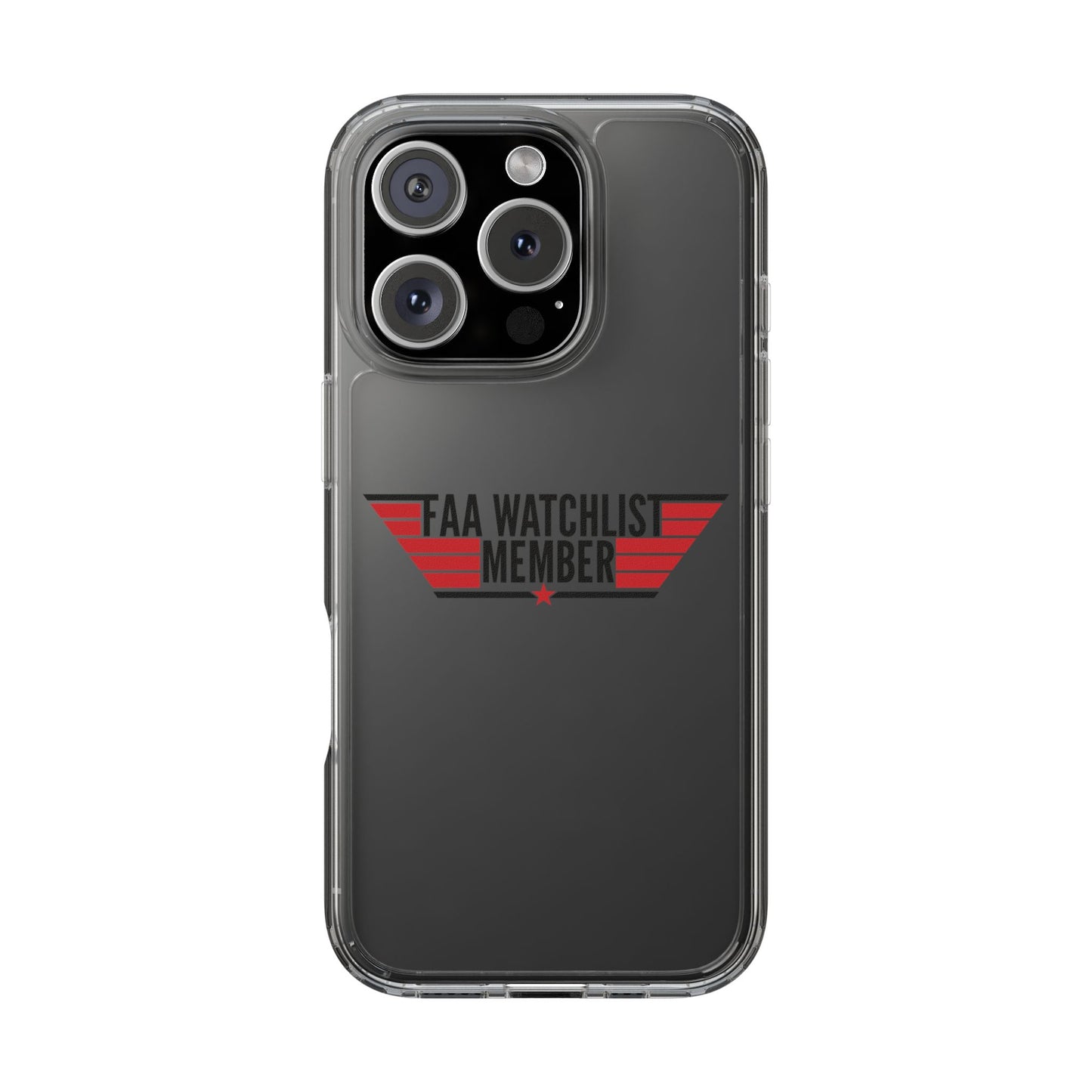 FAA Watchlist Member Clear Phone Case