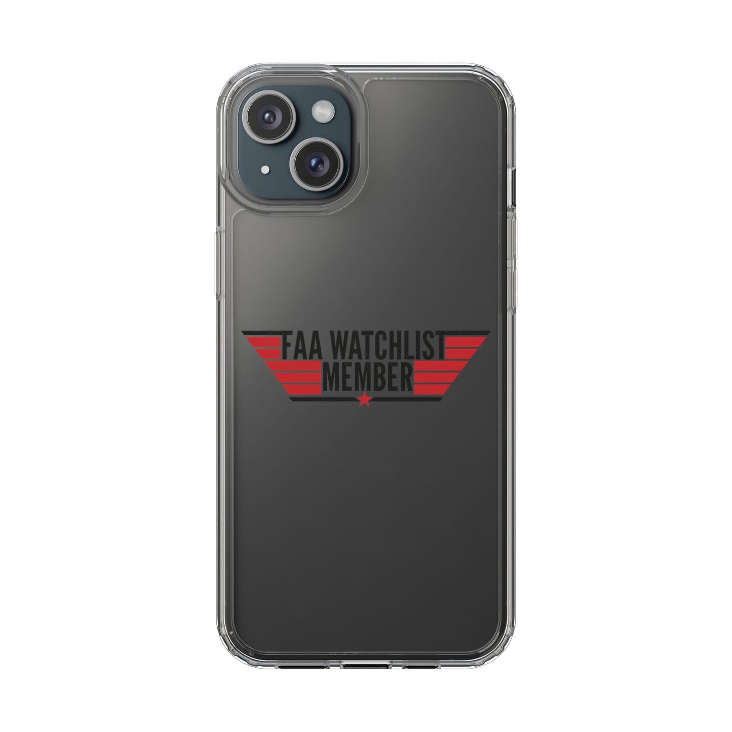 FAA Watchlist Member Clear Phone Case