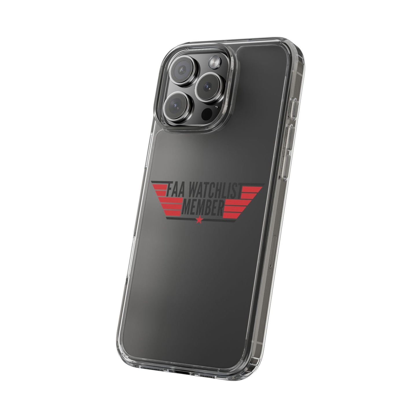 FAA Watchlist Member Clear Phone Case