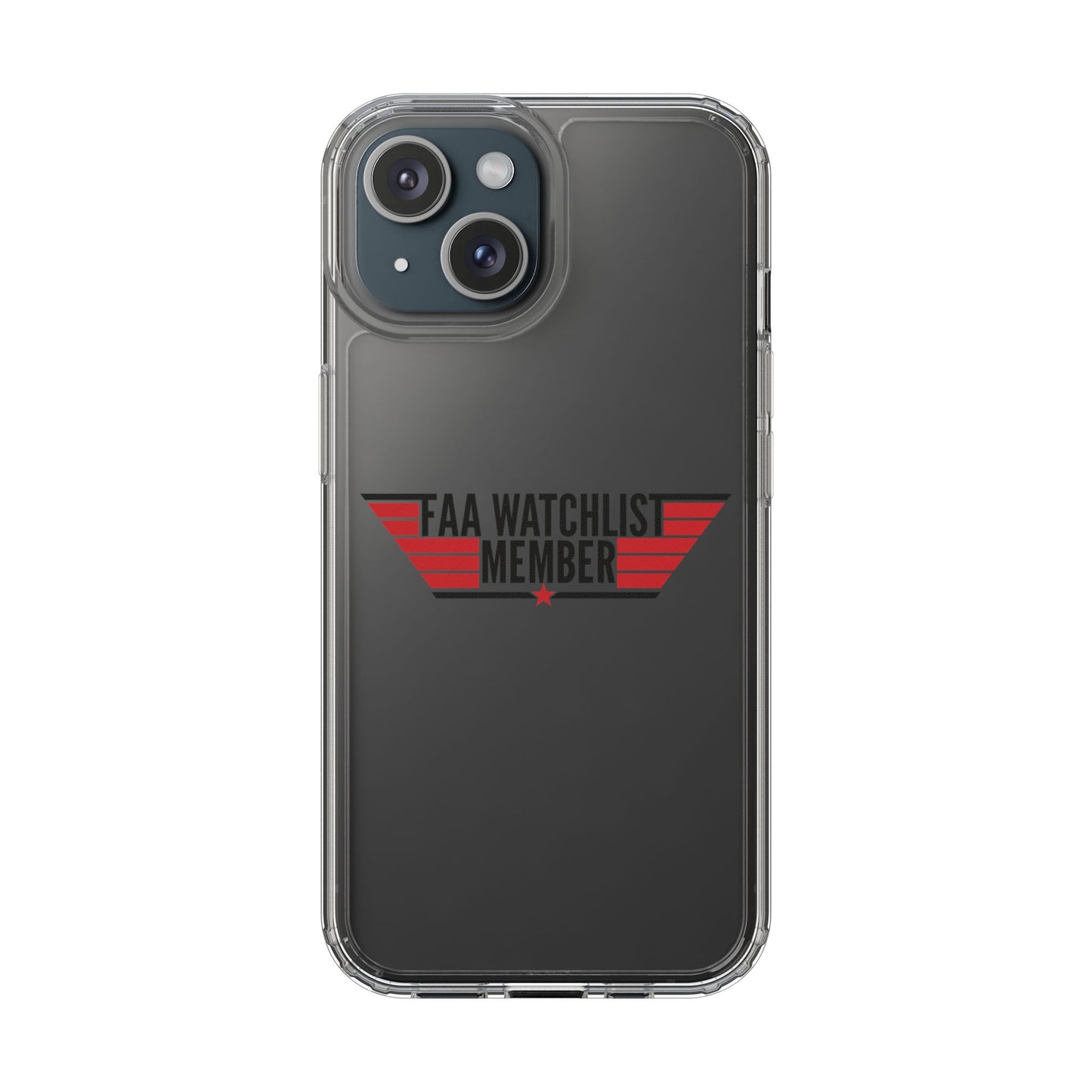 FAA Watchlist Member Clear Phone Case