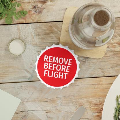 Remove Before Flight Bottle Opener