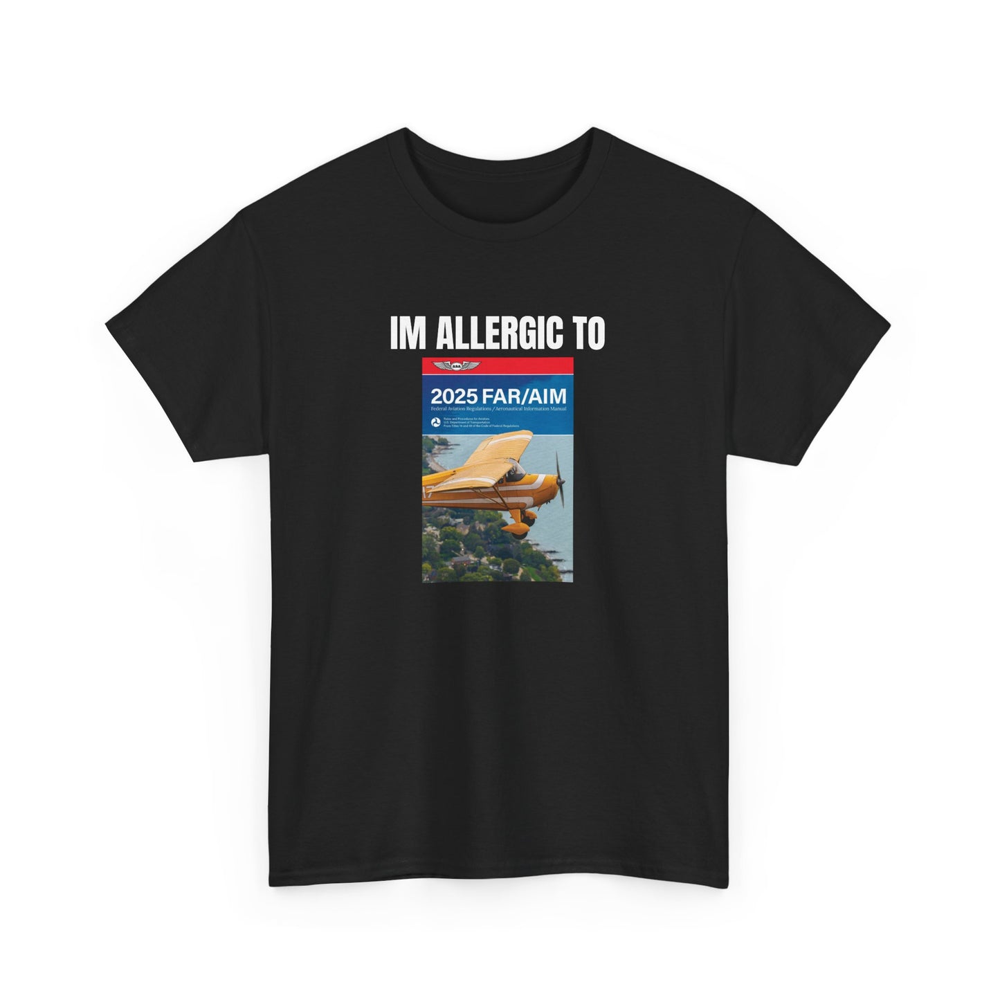 Allergic to FAR/AIM Heavy Cotton Tee