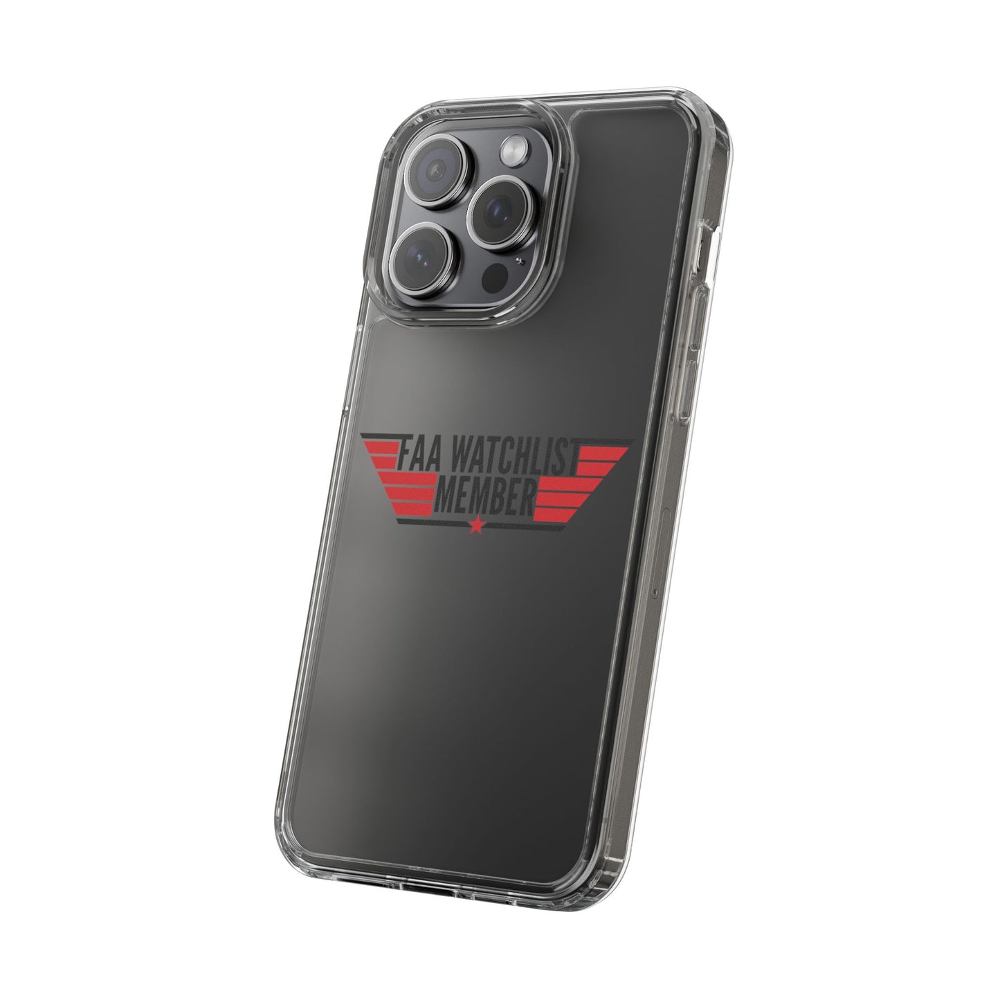 FAA Watchlist Member Clear Phone Case