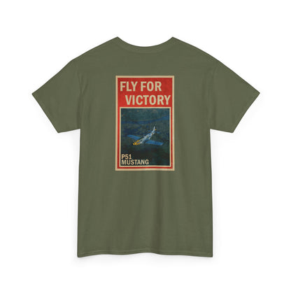 P-51 Mustang "Fly For Victory" Heavy Cotton Tee