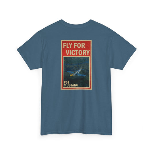 P-51 Mustang "Fly For Victory" Heavy Cotton Tee