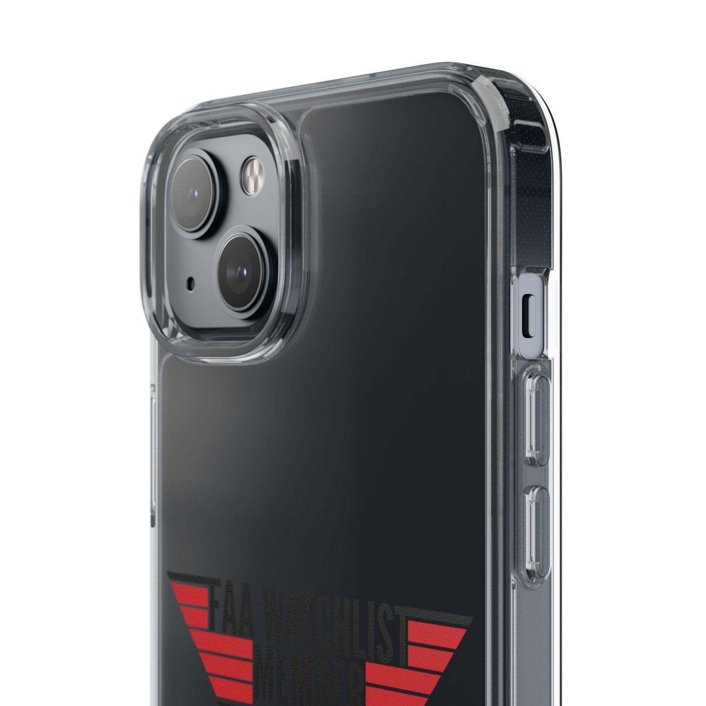 FAA Watchlist Member Clear Phone Case