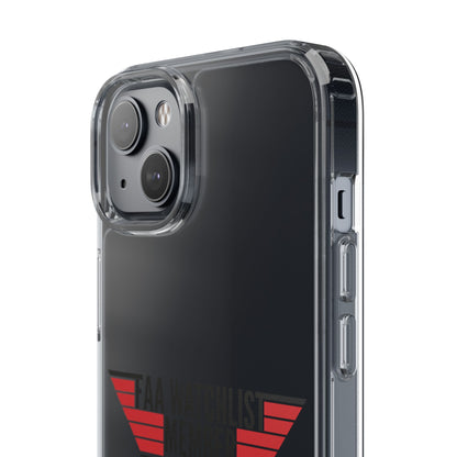 FAA Watchlist Member Clear Phone Case