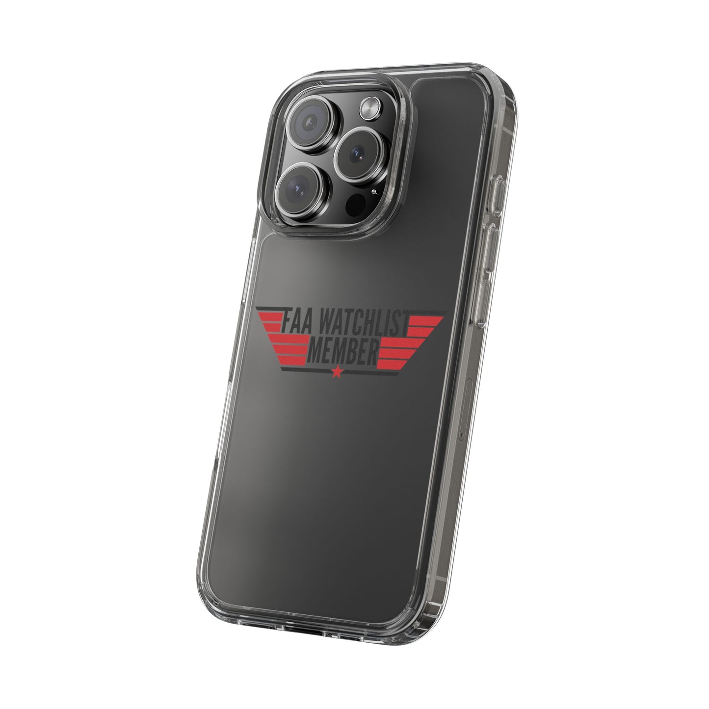 FAA Watchlist Member Clear Phone Case