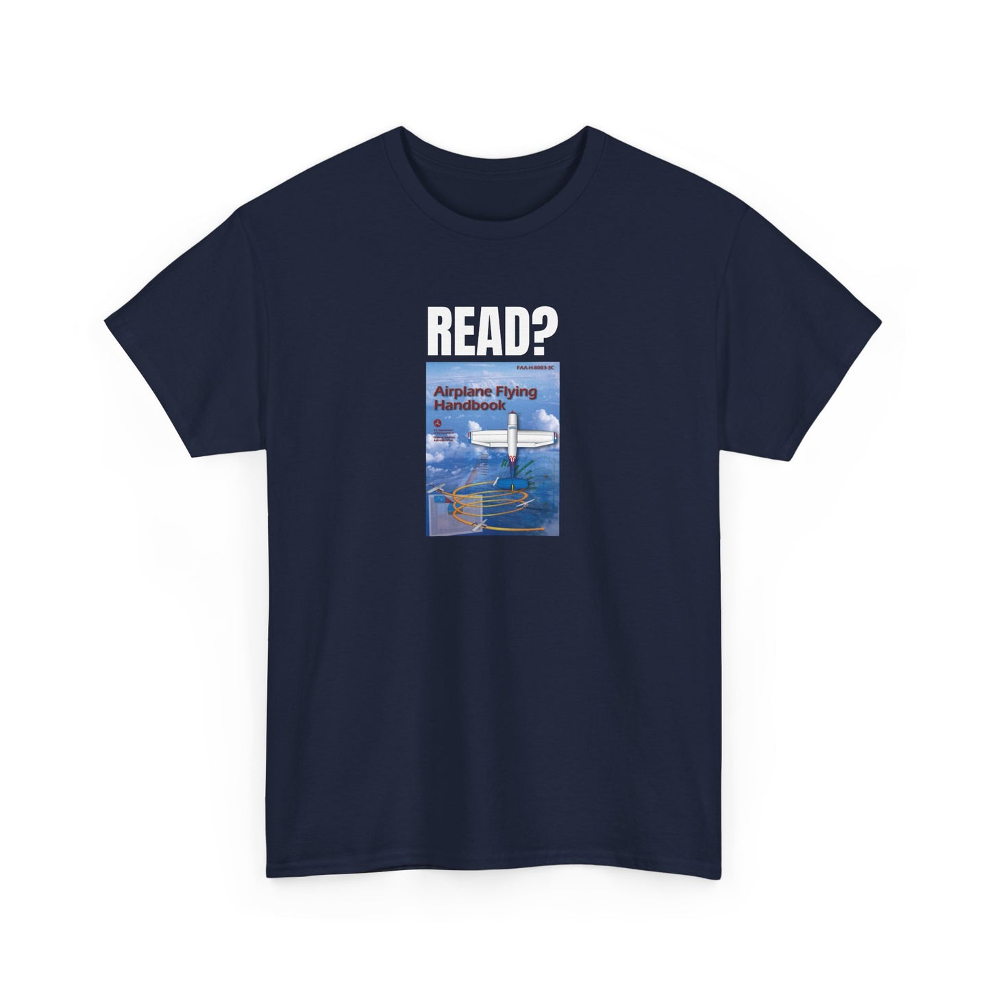 Read? Airplane Flying Handbook Heavy Cotton Tee