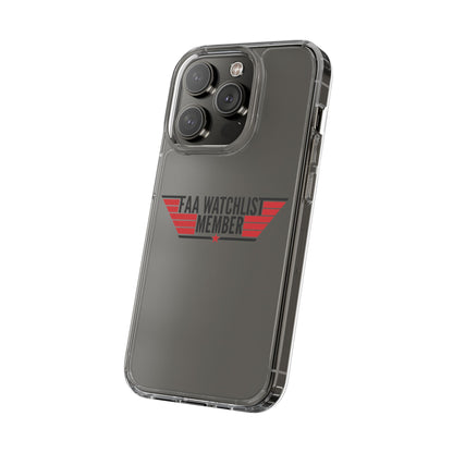 FAA Watchlist Member Clear Phone Case