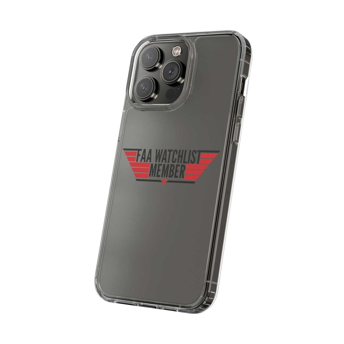 FAA Watchlist Member Clear Phone Case
