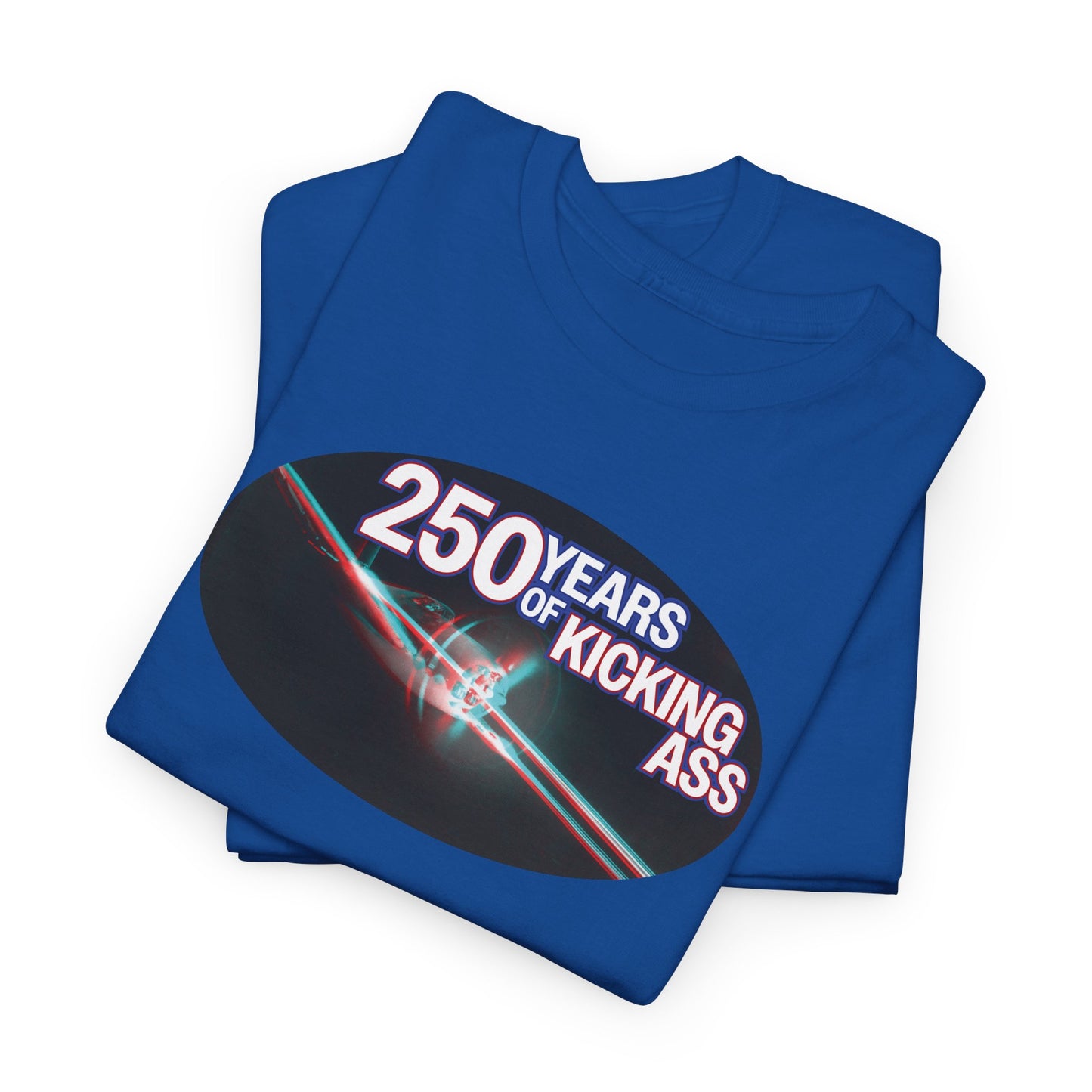 "250 Years of Kicking Ass" Limited Edition Tee
