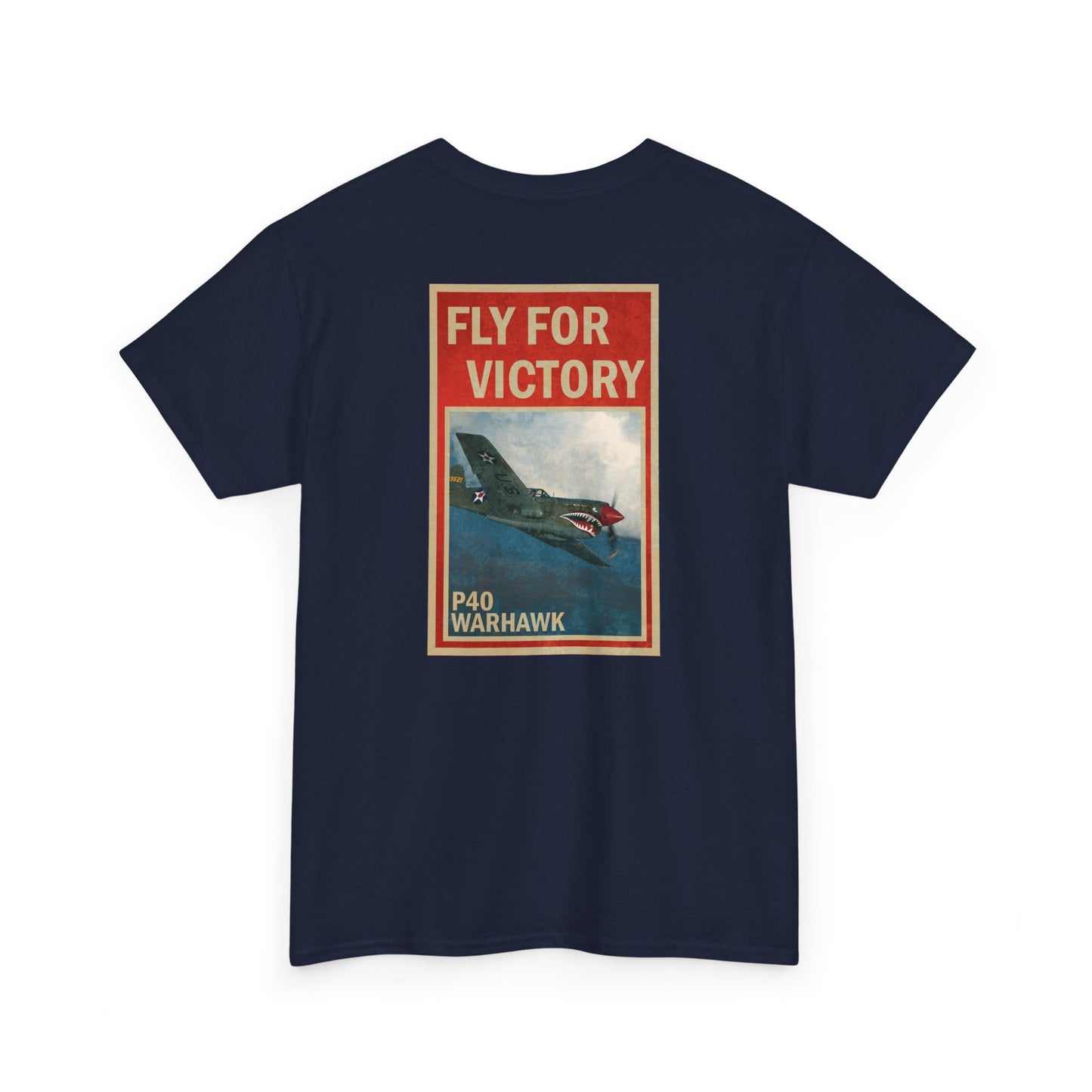 P40 Warhawk "Fly For Victory" Heavy Cotton Tee