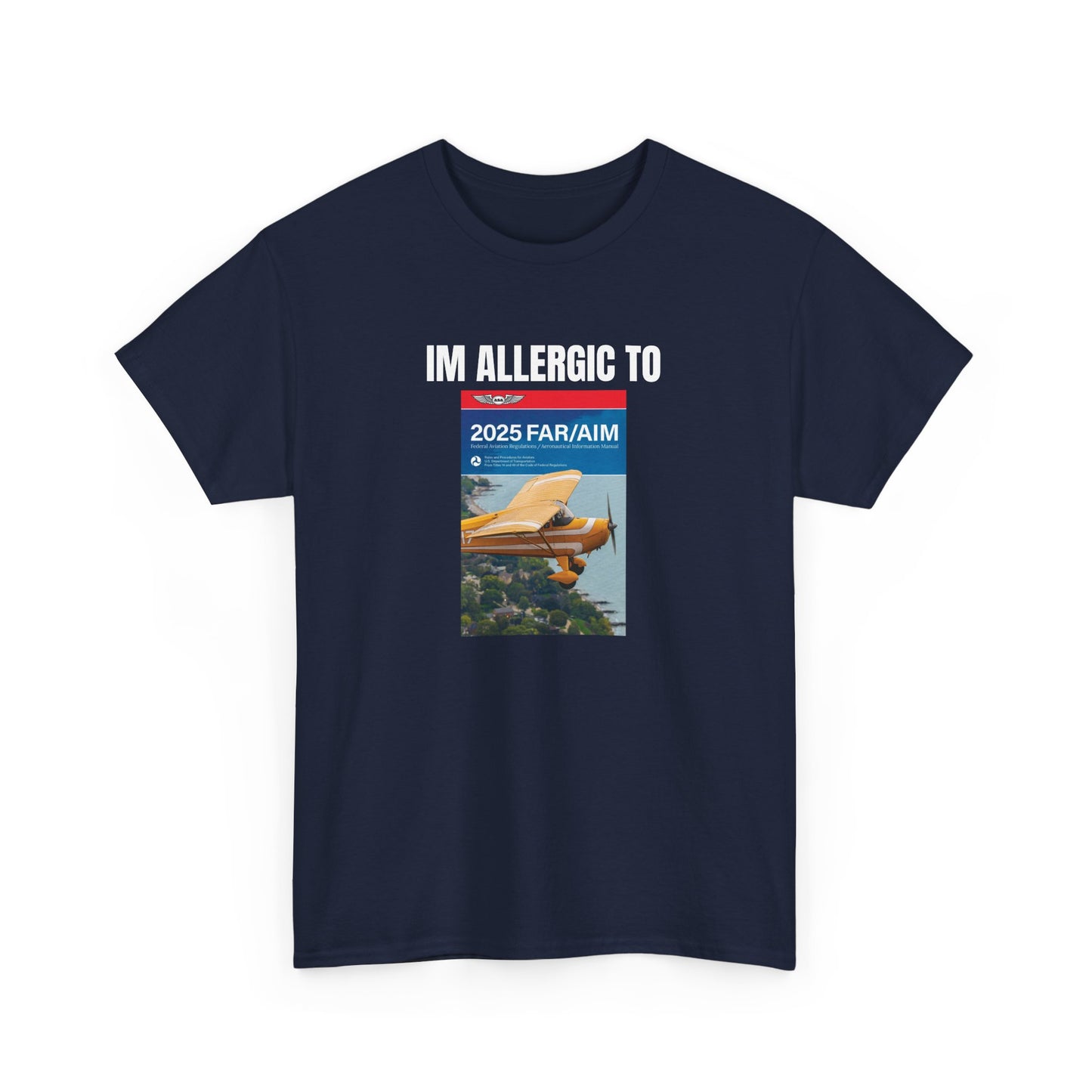 Allergic to FAR/AIM Heavy Cotton Tee