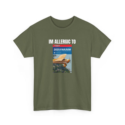 Allergic to FAR/AIM Heavy Cotton Tee