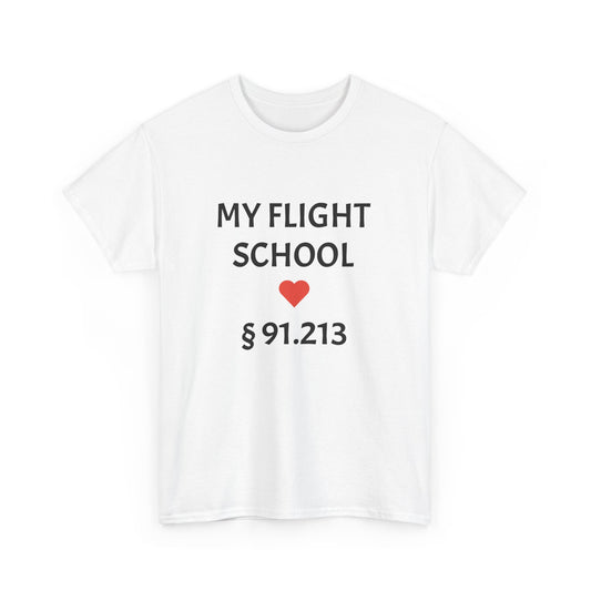 § 91.213 Flight School Heavy Cotton Tee