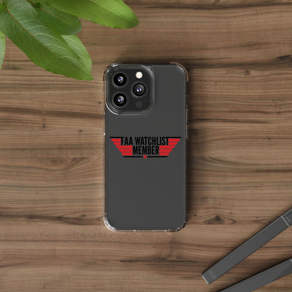 FAA Watchlist Member Clear Phone Case