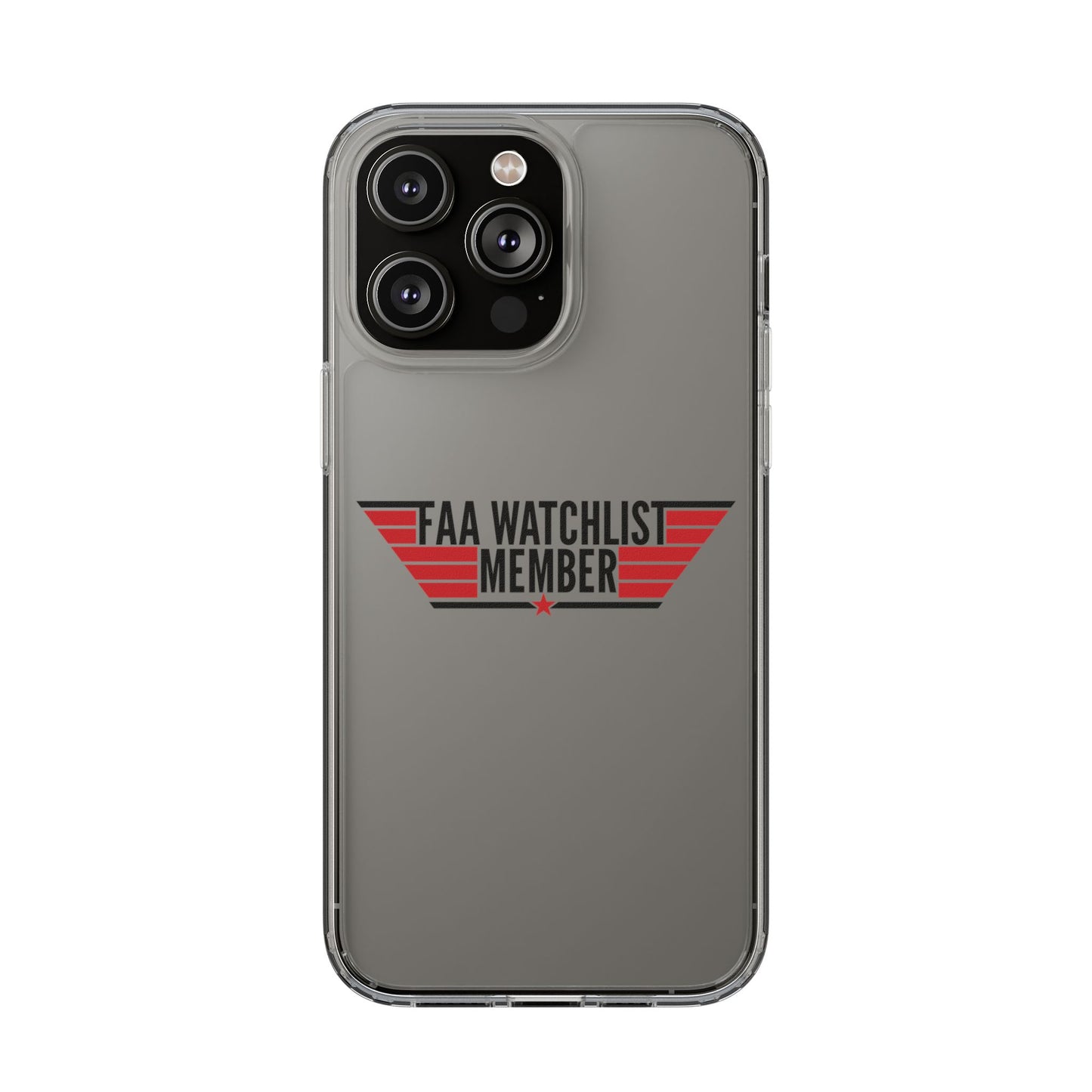 FAA Watchlist Member Clear Phone Case