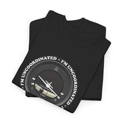 "I'm Uncoordinated" Turn Coordinated Heavy Cotton Tee