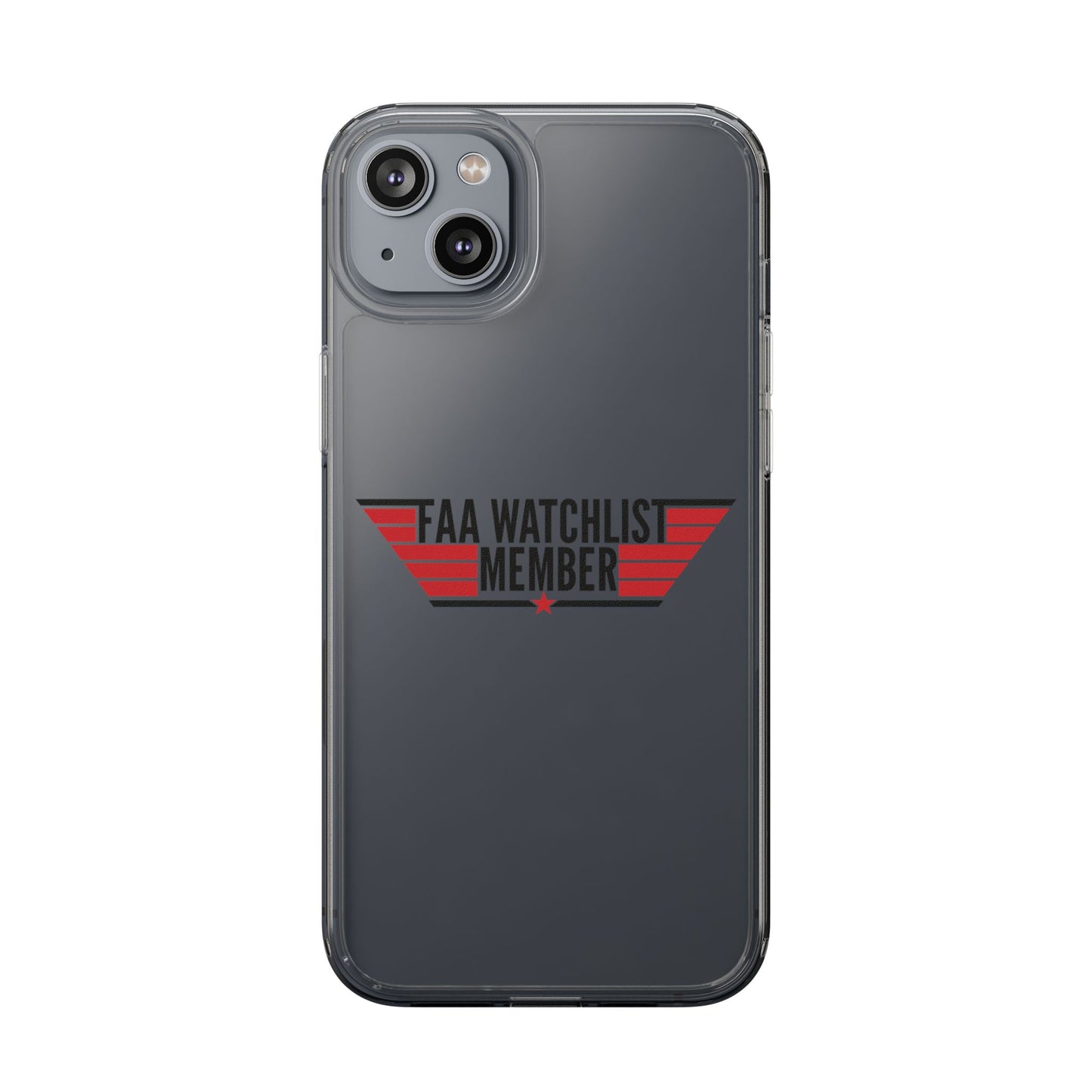 FAA Watchlist Member Clear Phone Case