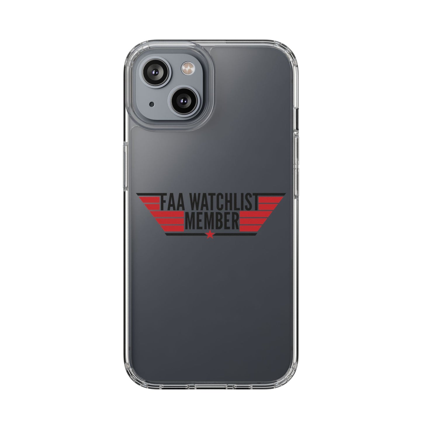 FAA Watchlist Member Clear Phone Case